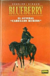 El general "Cabellos Rubios" - GIRAUD CHARLIER (ISBN: 9788484316374)