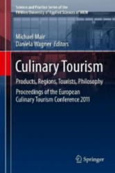 Culinary Tourism - Michael Mair, Daniela Wagner (ISBN: 9783704663016)