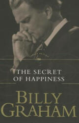 The Secret of Happiness (ISBN: 9780849909993)