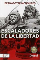 Escaladores de la libertad : la edad de oro del himalayismo polaco - Bernadette McDonald, Pedro Chapa Huidobro (ISBN: 9788498293142)