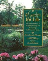 A Garden for Life: The Natural Approach to Designing Planting and Maintaining a North Temperate Garden (ISBN: 9780472030125)