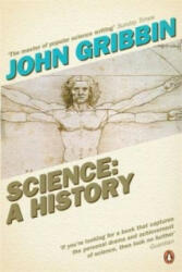 Science: A History - John Gribbin (ISBN: 9780140297416)
