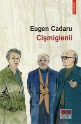 Cismigienii - Eugen Cadaru (ISBN: 9789734680962)
