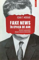 Fake news în Epoca de Aur (ISBN: 9789734681815)