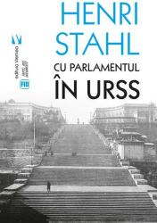 Cu Parlamentul în URSS (ISBN: 9789736459054)