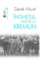 Îngheţul vine de la Kremlin (ISBN: 9789736458897)