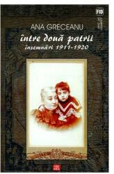 Între două patrii. Însemnări 1911-1920 (ISBN: 9789736455797)