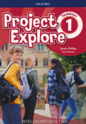 Project Explore 1 Tankönyv (ISBN: 9780194212274)