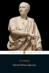 Selected Political Speeches - Marcus Tullius Cicero (ISBN: 9780140442144)
