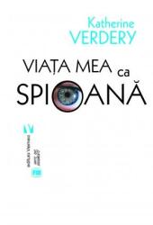 Viata mea ca spioana - Katherine Verdery (ISBN: 9789736458880)