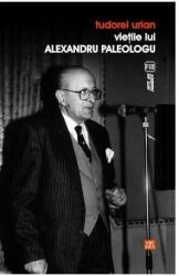 Vietile lui Alexandru Paleologu - Tudorel Urian (ISBN: 9789736453779)