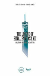 Legend of Final Fantasy VII - Nicolas Courcier, Mehdi El Kanafi (ISBN: 9791094723555)