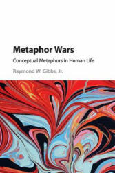 Metaphor Wars - Raymond W Gibbs Jr (ISBN: 9781107415553)