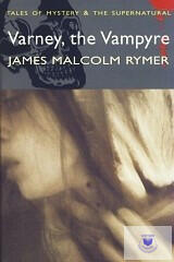 James Malcolm Rymer: Varney the Vampire (ISBN: 9781840226393)