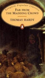 Thomas Hardy: Far from the madding Crowd (ISBN: 9780140623956)