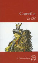 Pierre Corneille - Le Cid - Pierre Corneille (ISBN: 9782253038016)