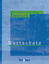 Ulrich Remanofsky: Wortschatz - Zertifikatstraining Deutsch (ISBN: 9783190016525)