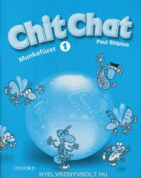 Chit Chat 1 Munkafüzet (ISBN: 9780194378314)