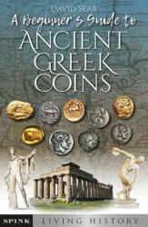 Introductory Guide to Ancient Greek and Roman Coins. Volume 1 - David Sear (ISBN: 9781907427657)