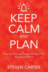 Keep Calm and Plan - Carter, Steven, Dr (ISBN: 9781635012972)