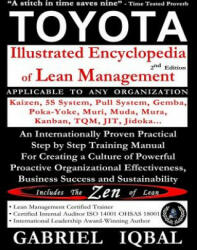 TOYOTA Illustrated Encyclopedia of Lean Management: An Internationally Proven Practical Step by Step Training Manual for Creating a Culture of Powerfu - Gabriel Iqbal (ISBN: 9781519412898)