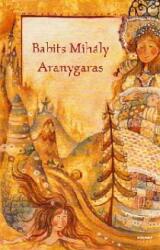 Aranygaras (ISBN: 9789633467176)