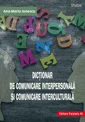 Dicţionar de comunicare interpersonală şi comunicare interculturală (ISBN: 9789734730834)