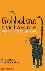 Gobbolino, pisoiul vrăjitoarei (ISBN: 9789734731480)