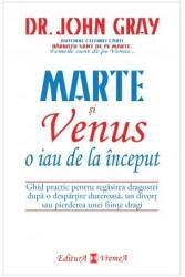 Marte şi Venus o iau de la început (ISBN: 9789736452680)