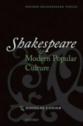 Shakespeare and Modern Popular Culture - Lanier (ISBN: 9780198187066)