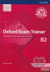 Oxford Exam Trainer B2 Teacher's Guide with Audio CDs (ISBN: 9780194213042)