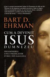 Cum a devenit Isus Dumnezeu (ISBN: 9789735067793)