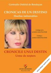 Cronicas de un destino. Huellas imborrables/Cronicile unui destin. Urme de neșters (ISBN: 9786062810986)