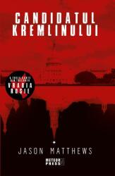Candidatul Kremlinului - Jason Matthews (ISBN: 9789737287694)