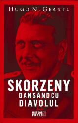 Skorzeny. Dansând cu diavolul (ISBN: 9789737287755)