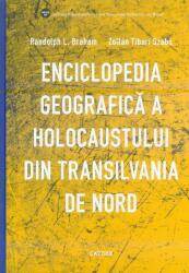 Enciclopedia geografică a Holocaustului din Transilvania de Nord (ISBN: 9789975864008)