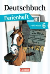 Deutschbuch Gymnasium - Ferienhefte - Fit für Klasse 6 - Deborah Mohr, Bernd Schurf, Andrea Wagener (2013)