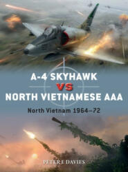 A-4 Skyhawk vs North Vietnamese AAA - Jim Laurier, Gareth Hector (2020)