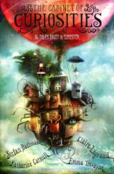 The Cabinet of Curiosities - 36 Tales Brief & Sinister (ISBN: 9780062313140)
