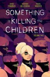 Something is Killing the Children Vol. 2 - Werther Dell'Edera (ISBN: 9781684156498)