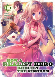 How a Realist Hero Rebuilt the Kingdom (Light Novel) Vol. 8 - Fuyuyuki (ISBN: 9781645057499)