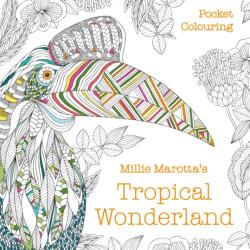 Millie Marotta's Tropical Wonderland Pocket Colouring (ISBN: 9781849945912)