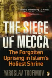 Siege of Mecca - Yaroslav Trofimov (ISBN: 9780141034065)