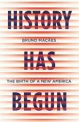 History Has Begun - MACAES BRUNO (ISBN: 9781787383012)