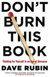 Don't Burn This Book - Dave Rubin (ISBN: 9781472134516)