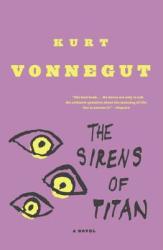 Sirens of Titan - Kurt Vonnegut (ISBN: 9780385333498)