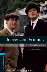 Oxford Bookworms Library: Level 5: : Jeeves and Friends - Short Stories - WODEHOUSE, P. G (ISBN: 9780194792295)