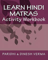 Learn Hindi Matras Activity Workbook - Paridhi Verma, Dinesh Verma (ISBN: 9781453868652)