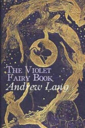 The Violet Fairy Book - Andrew Lang (ISBN: 9781505701814)