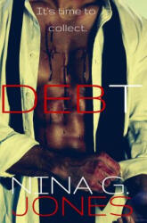 Nina G Jones - Debt - Nina G Jones (ISBN: 9781503354906)